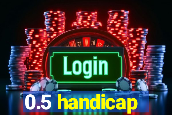 0.5 handicap